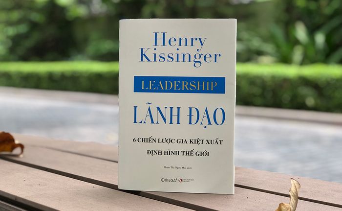 NHÀ LÃNH ĐẠO: 6 chiến lược gia tài ba định hình thế giới