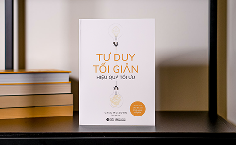Tư duy tối giản, hiệu quả tối ưu: Khi kiệt sức không phải là minh chứng cho thành công