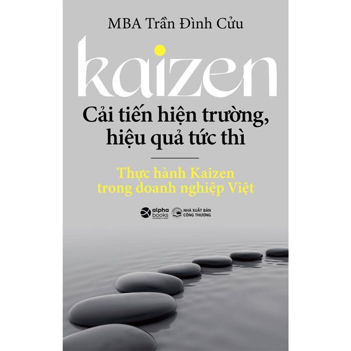 KAIZEN - Cải Tiến Hiện Trường, Hiệu Quả Tức Thì