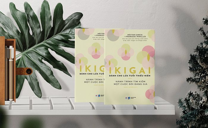 IKIGAI CHO LỨA TUỔI THANH THIẾU NIÊN - Hành trình tìm kiếm một cuộc sống đáng giá