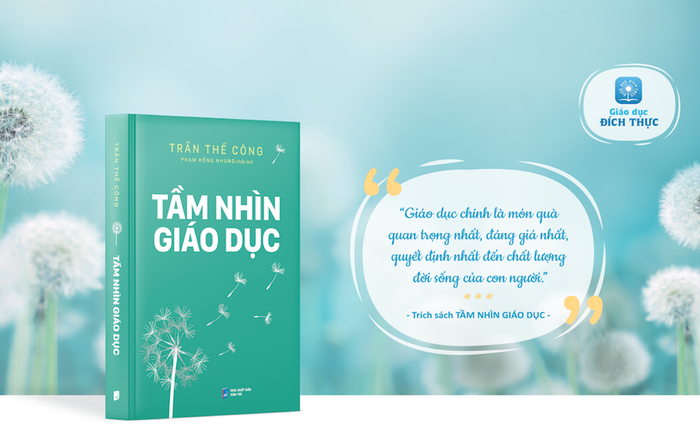 Tầm nhìn về giáo dục: Giáo dục không chỉ là đổ đầy một cái bình, mà còn là thắp sáng một ngọn lửa.