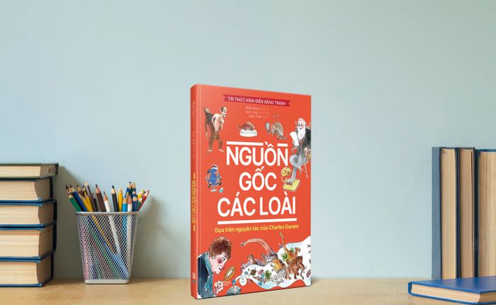 Tri thức kinh điển qua tranh: Nguyên gốc của các loài