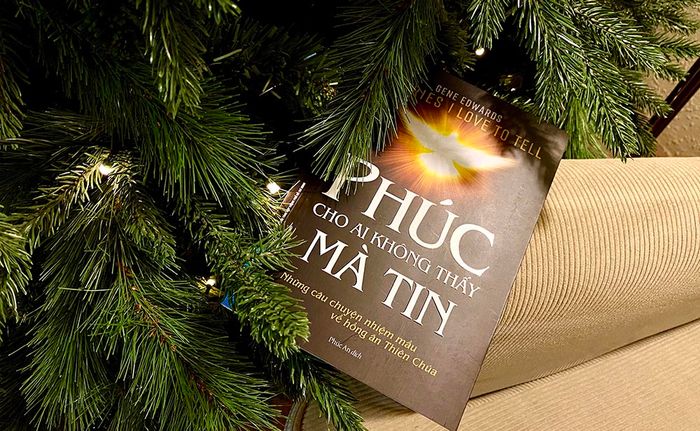 PHÚC CHO AI KHÔNG THẤY MÀ TIN - Những câu chuyện kỳ diệu về ơn Thiên Chúa -