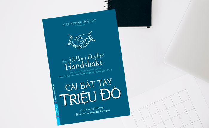 Cái bắt tay triệu đô: Hướng dẫn cần thiết để xây dựng kết nối vững chắc và hiệu quả