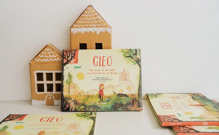 Gieo – Quyền lực của những lời nói đầy yêu thương.
