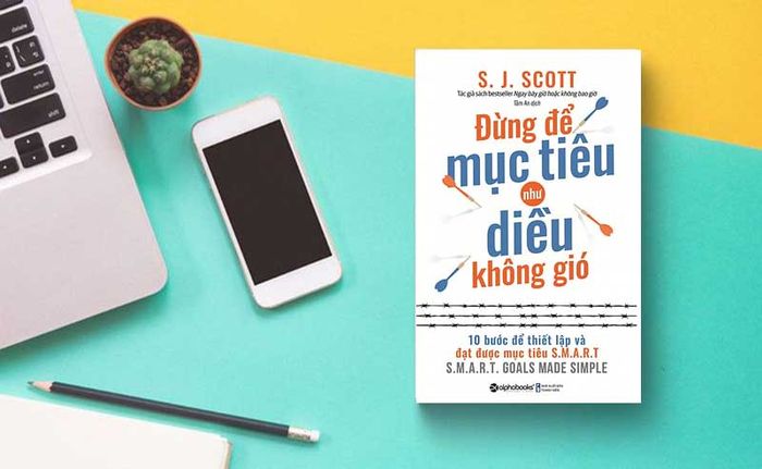 Không để mục tiêu trở thành như cánh diều khi không có gió thổi