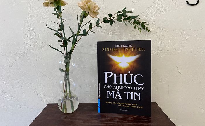Phước cho những ai tin không cần thấy: Thế giới đầy bí ẩn và sự kỳ diệu