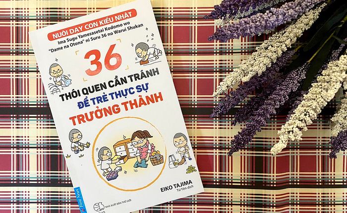 36 thói quen cần tránh để trẻ lớn lên vững vàng