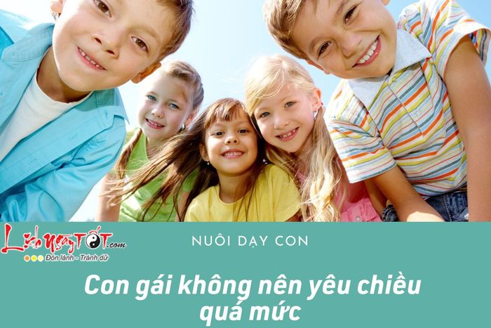 Những điều cần tránh khi nuôi con gái
