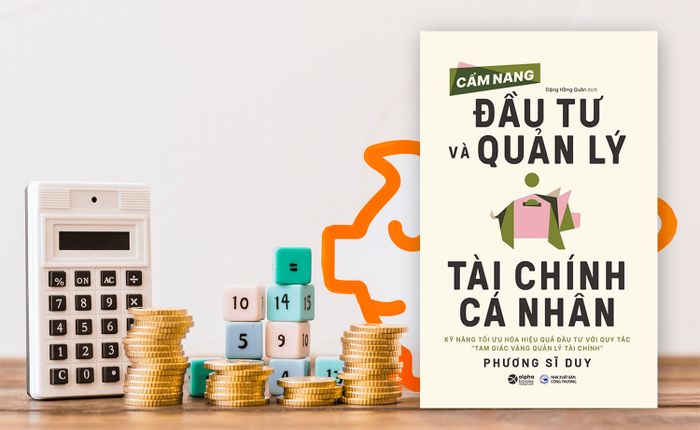 Tạo kế hoạch để theo đuổi tự do tài chính và đầu tư một cách hiệu quả với CẨM NANG ĐẦU TƯ VÀ QUẢN LÝ TÀI CHÍNH CÁ NHÂN