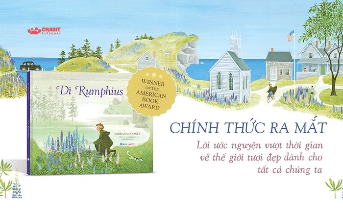 Dì Rumphius - Lời ước nguyện vượt thời gian về thế giới tươi đẹp dành cho tất cả chúng ta