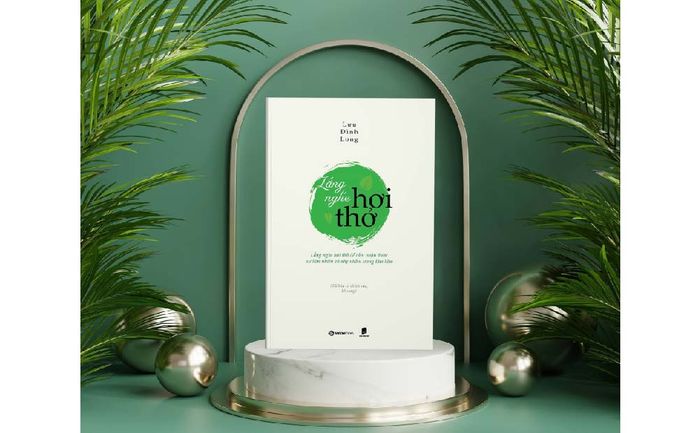 Yên bình trong việc nghe hơi thở của thế giới xung quanh
