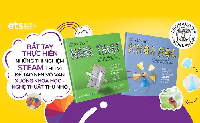 Từ nguồn cảm hứng của LEONARDO DA VINCI đến những bài học về STEAM