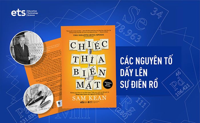 Nghề mất điểm thìa - Những câu chuyện kỳ quặc về Sự khùng điên, Tình yêu, Lịch sử thế giới từ Bảng tuần hoàn các nguyên tố hóa học