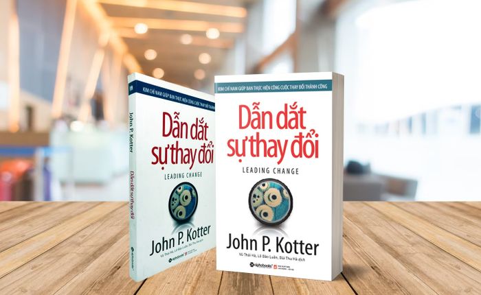 [Tóm tắt sách] Hướng dẫn dẫn lối trong sự biến đổi - John P. Kotter