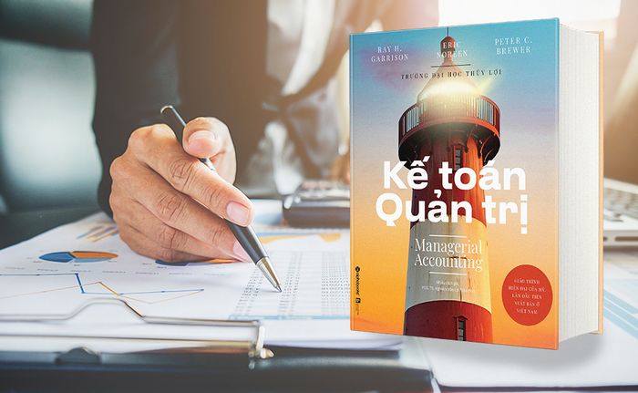 Kế toán quản trị - Điểm sáng dành cho sinh viên và doanh nhân