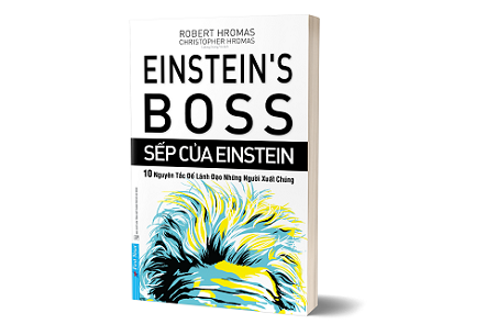 Bậc thầy của Einstein: 10 nguyên tắc để lãnh đạo những con người nổi bật