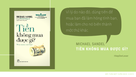 Tiền không thể mua được mọi thứ, và có giới hạn nào đó về giá trị của nó