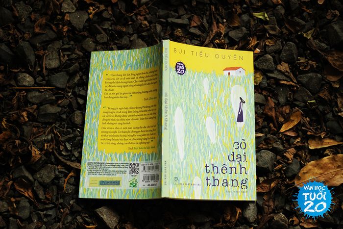 Văn học tuổi 20: 'Cỏ dại thênh thang' – Giai điệu à ơi nơi mộng mơ