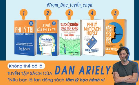 Nếu bạn là người yêu thích sách về tâm lý học hành vi, thì bạn không thể bỏ qua 5 cuốn sách này của Dan Ariely.