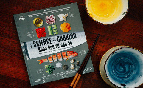 Cuốn sách “Khoa học về nấu ăn - The science of cooking” của DK vừa được xuất bản dành cho độc giả Việt