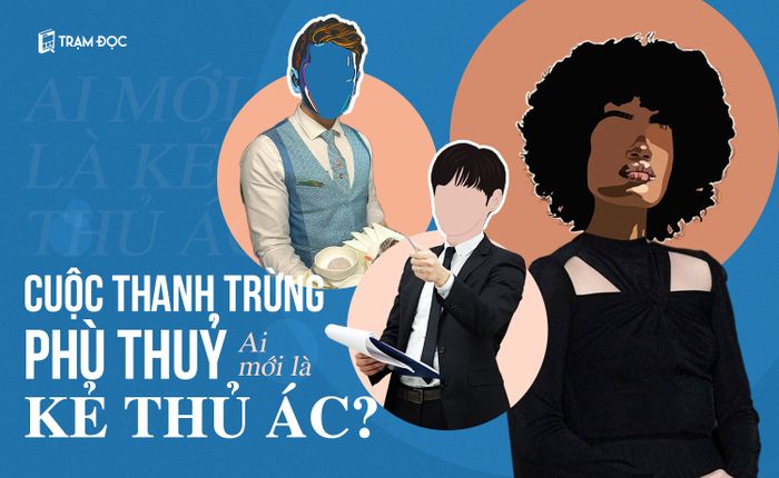 [Mytour Suy Ngẫm] Cuộc truy quét phù thủy: Ai là kẻ đứng sau màn?