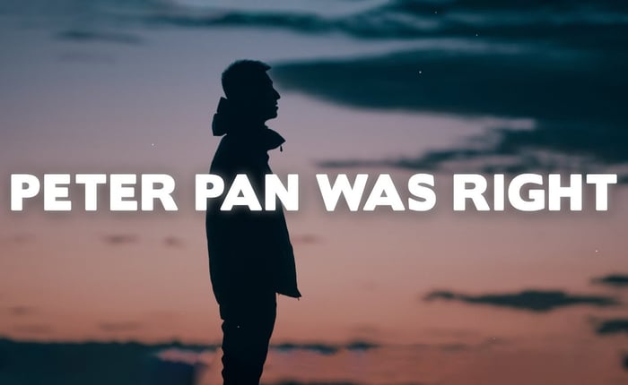 Peter Pan đã đúng (?): Hội chứng Peter Pan, khi người lớn KHÔNG THỂ “trưởng thành”