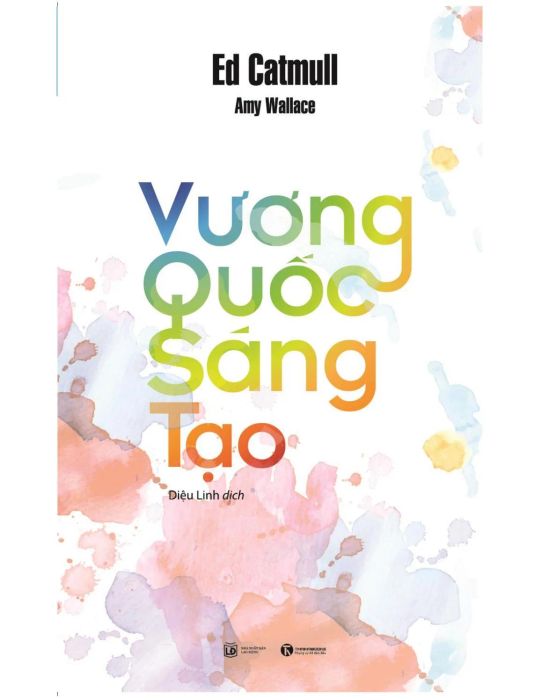 Vuơng Quốc Sáng Tạo - Creativity, Inc by Sách Thái Hà - Issuu