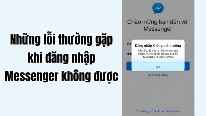 Những vấn đề thường gặp khi đăng nhập Messenger không thành công