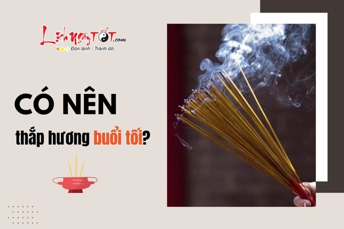 Có nên thắp hương vào buổi tối không