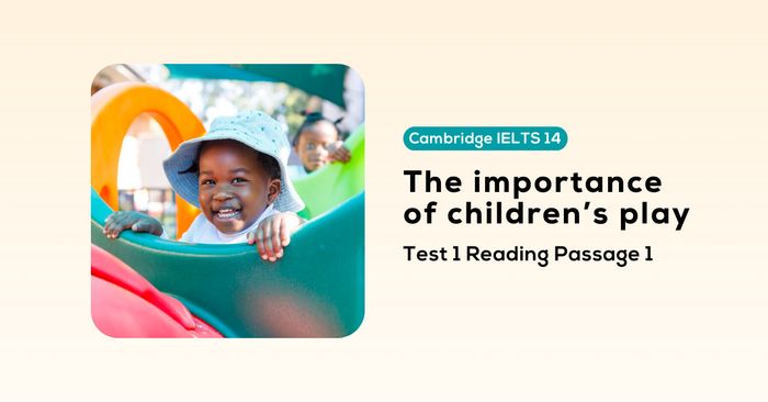 solving cambridge ielts 14 test 1 reading passage 1 the importance of childrens play