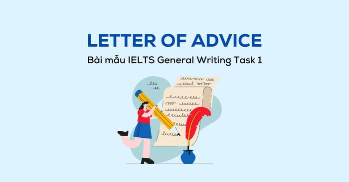 bài mẫu ielts general writing task 1 thư gợi ý letter of advice