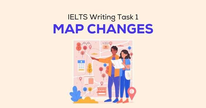 ngôn ngữ miêu tả biến đổi trong ielts writing task 1 map