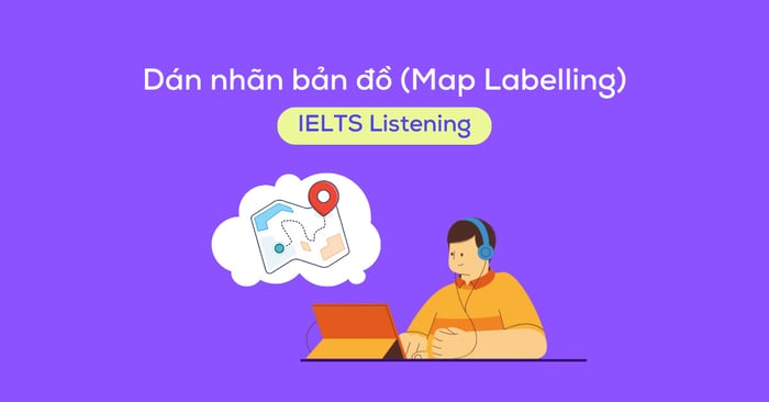 dan nhan ban do mot so ky thuat giup vuot qua noi lo lac duong ielts listening