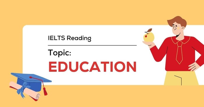 ielts reading chủ đề education từ vựng và bài tập tham khảo