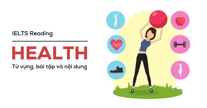 ielts reading topic health từ vựng và bài tập có đáp án