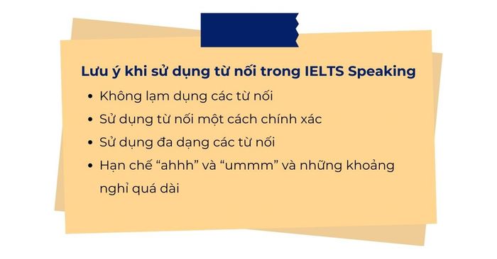 Lưu ý khi áp dụng từ nối trong IELTS Speaking