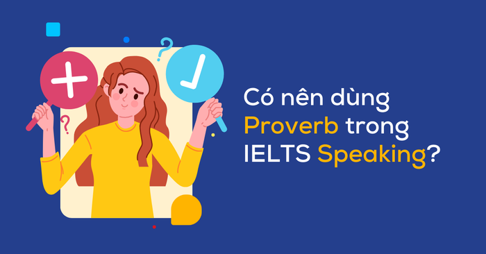 should one use english proverbs in ielts speaking or not