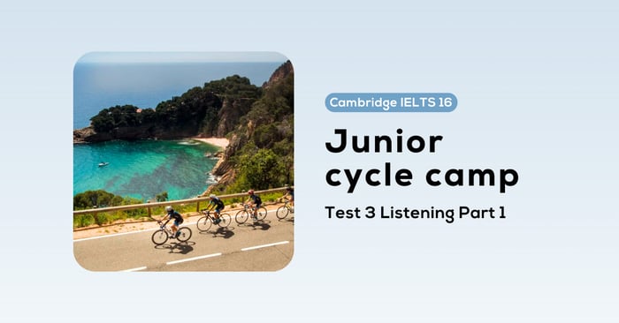 solving cambridge ielts 16 test 3 listening part 1 junior cycle camp