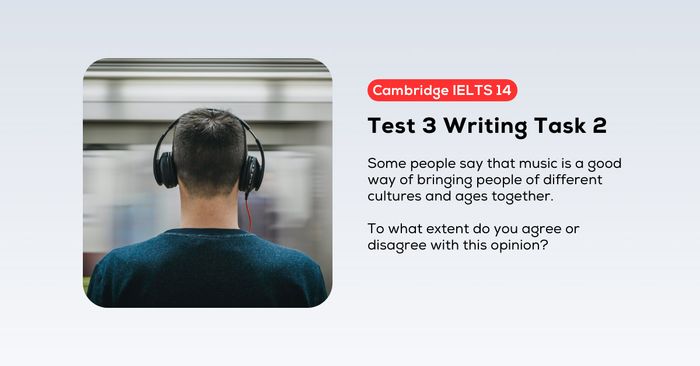 cambridge ielts 14 test 3 writing task 2 bai mau va tu vung