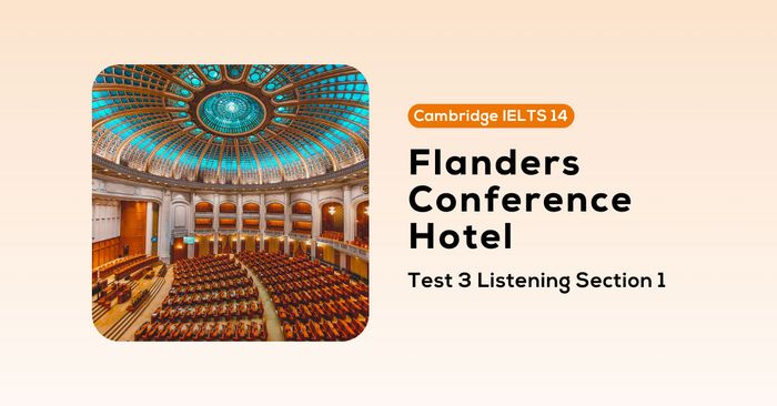 solution for cambridge ielts 14 test 3 listening section 1 flanders conference hotel