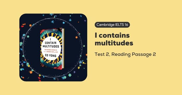 giai de cambridge ielts 16 test 2 reading passage 2 i contains multitudes