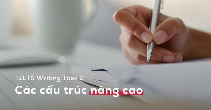 phương pháp tiến bộ để diễn đạt ý trong ielts writing task 2