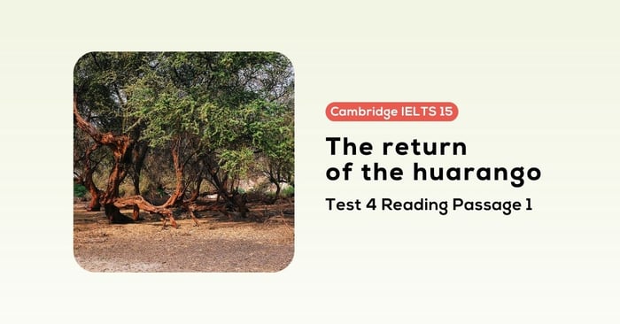 giai de cambridge ielts 15 test 4 reading passage 1 the return of the huarango