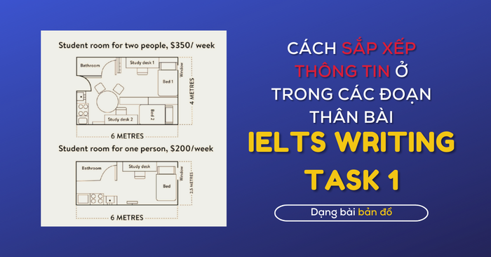 sap xep thong tin trong doan than bai trong dang bai map ielts writing task 1