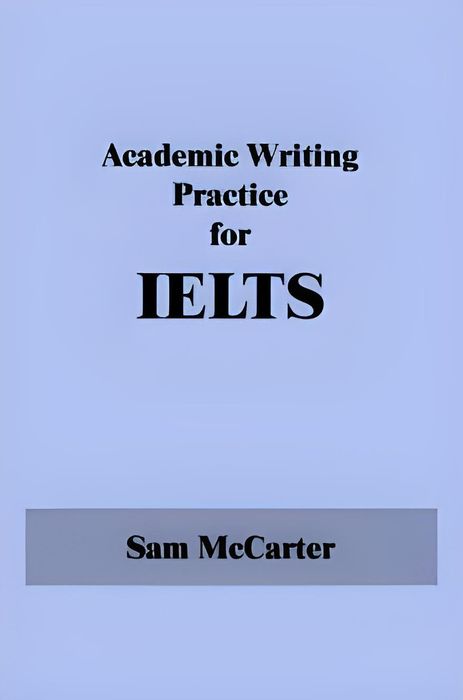 Practice of Academic Writing for IELTS