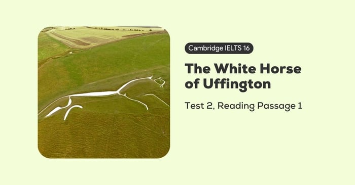 Unlocking Cambridge IELTS 16 test 2 reading passage 1 the white horse of uffington