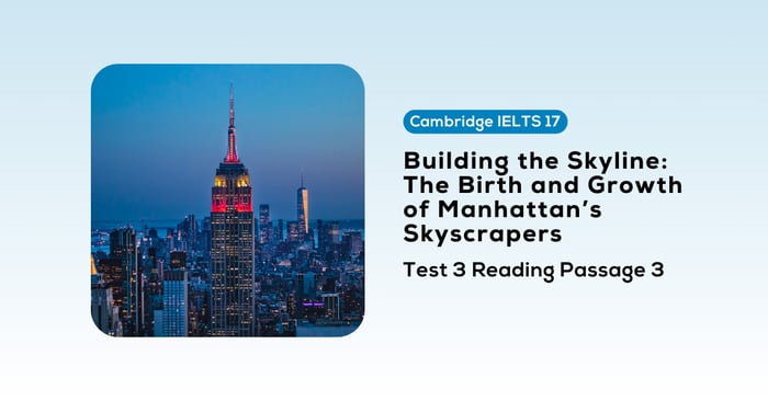 solving cam 17 test 3 reading passage 3 constructing the skyline the birth and growth of manhattans skyscrapers