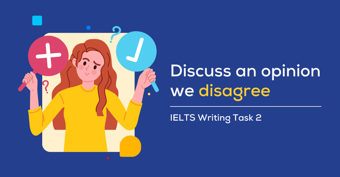 phương pháp bàn luận về một quan điểm dù người viết không đồng ý ielts writing task 2