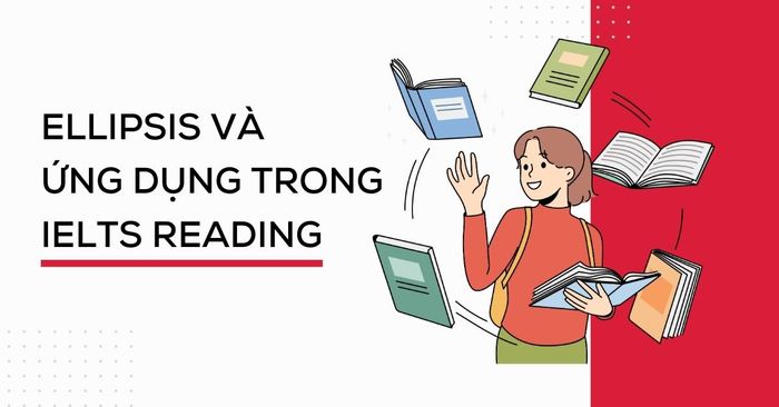 tinh luoc va su dung trong ielts reading